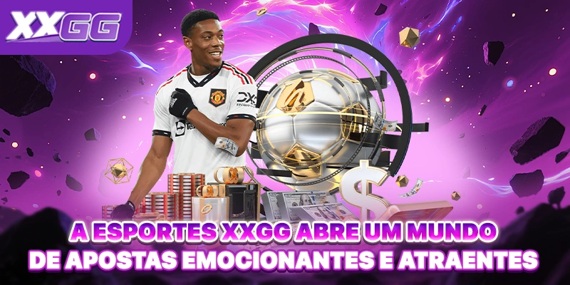 A Esportes XXGG abre um mundo de apostas emocionantes e atraentes