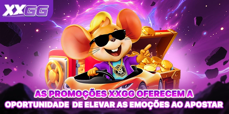 As Promoções XXGG oferecem a oportunidade de elevar as emoções ao apostar
