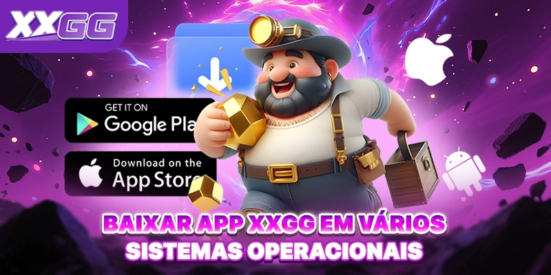 Baixar app XXGG em vários sistemas operacionais