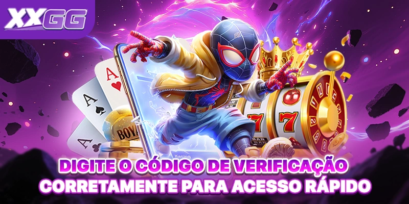 Digite o código de verificação corretamente para acesso rápido