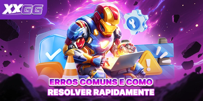Erros comuns e como resolver rapidamente