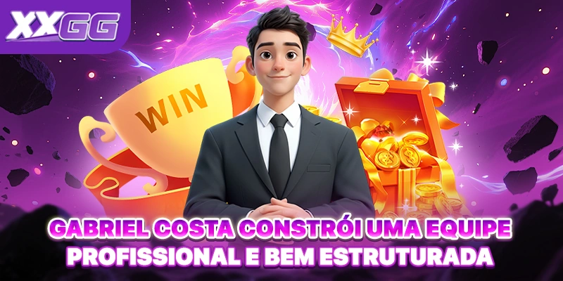 Gabriel Costa constrói uma equipe profissional e bem estruturada