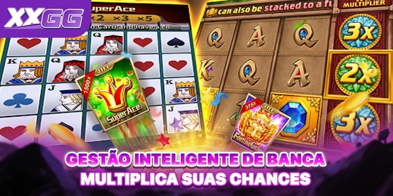 Gestão inteligente de banca multiplica suas chances