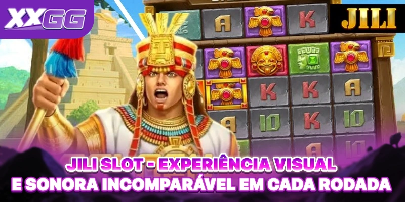 Jili Slot - Experiência visual e sonora incomparável em cada rodada