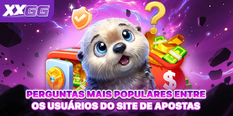 Perguntas mais populares entre os usuários do site de apostas Perguntas mais populares entre os usuários do site de apostas