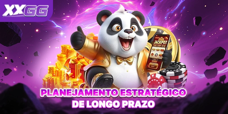 Planejamento estratégico de longo prazo