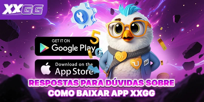 Respostas para dúvidas sobre como baixar app XXGG