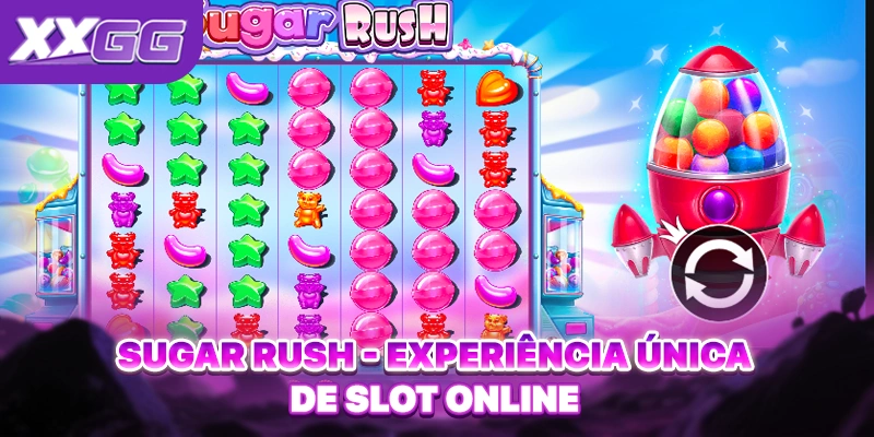 Sugar Rush - Experiência única de slot online