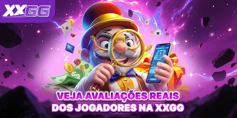 Veja avaliações reais dos jogadores na XXGG