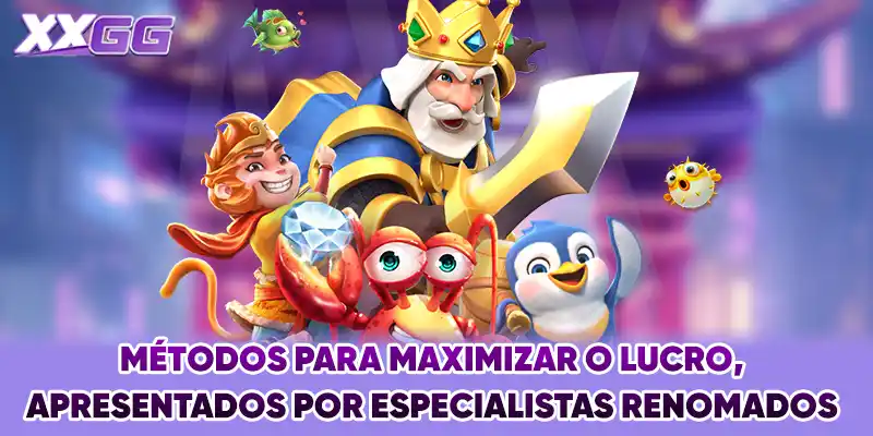 Métodos para maximizar o lucro, apresentados por especialistas renomados